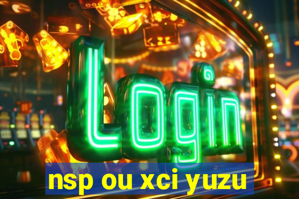 nsp ou xci yuzu